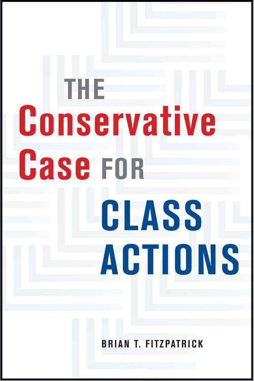 The Conservative Case for Class Actions